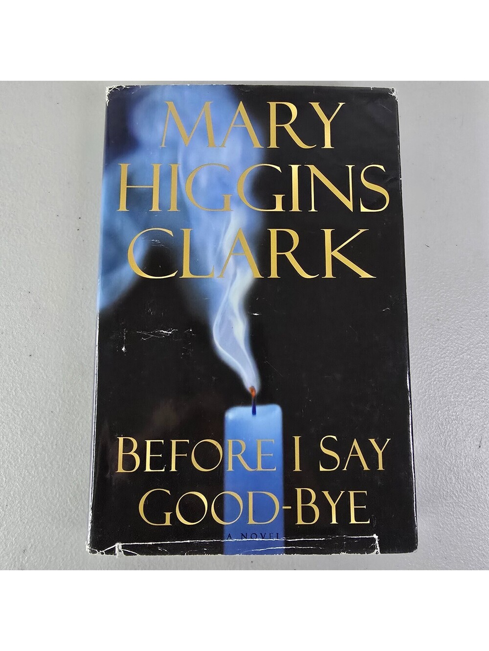 Before I Say Good-Bye by Mary Higgins Clark (2000, Hardcover)